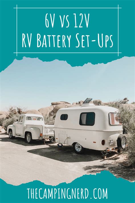 6 Volt Vs 12 Volt Rv Batteries The Pros And Cons Of Each Rv Battery