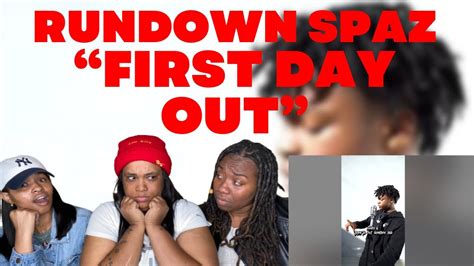 He Disrespectful Rundown Spaz First Day Out Freestyle Reaction