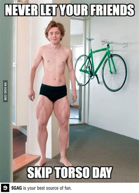 Well I Don T Skip Leg Days Workout Humor Funny Pictures Funny