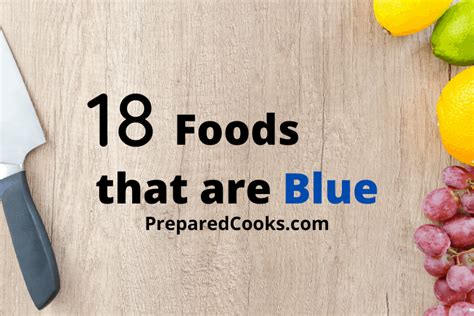 17 Foods That Are Blue List Of Blue Colored Food Items
