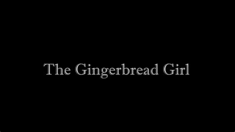 The Gingerbread Girl Youtube