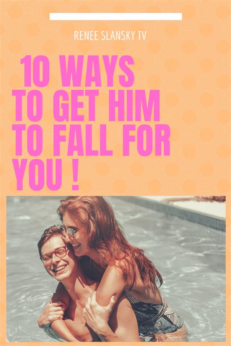 10 ways to make him fall for you how to make him like you relationship blogs online