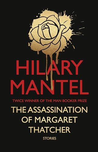 The Assassination Of Margaret Thatcher A Beautiful Signed And Lined