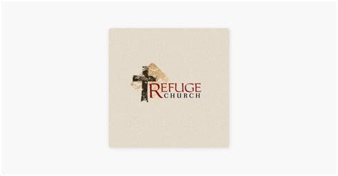 ‎refuge Church On Apple Podcasts