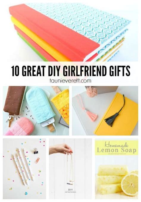 Cheap gift ideas for girlfriend. 10 DIY Gifts for Girlfriends | Tauni Everett | Diy gifts ...
