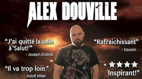 Alexandre douville is known for the following movies character : MatTV - Alexandre Douville, sur un fil de fer