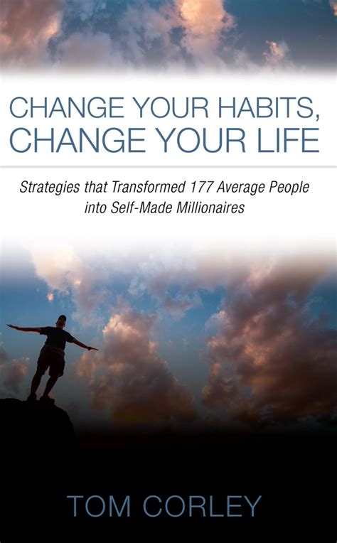 Read Change Your Habits Change Your Life Online By Thomas Corley Books