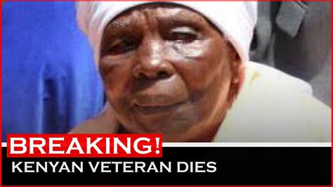 Breaking🚨 Mukami Kimathi Wife Of Freedom Fighter Dedan Kimathi Announced Dead In Nairobi
