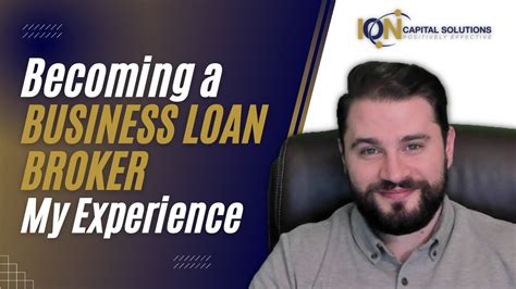 Becoming A Business Loan Broker My Experience Youtube