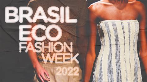 Recicla Sampa Brasil Eco Fashion Week Começa Nesta Quarta Em Sp