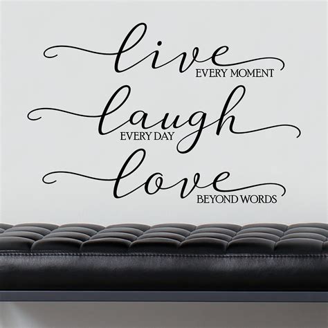 Live Every Moment Laugh Everyday Love Beyond Words Vinyl Lettering Wall Decal Love Quote