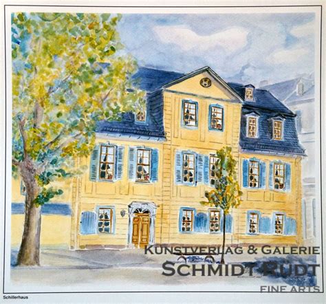 The building is the oldest preserved farmhouse in the. Weimar - Schillerhaus | Kunstverlag & Galerie Schmidt-Rüdt