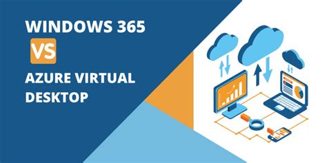 The Difference Between Windows 365 Vs Azure Virtual Desktop