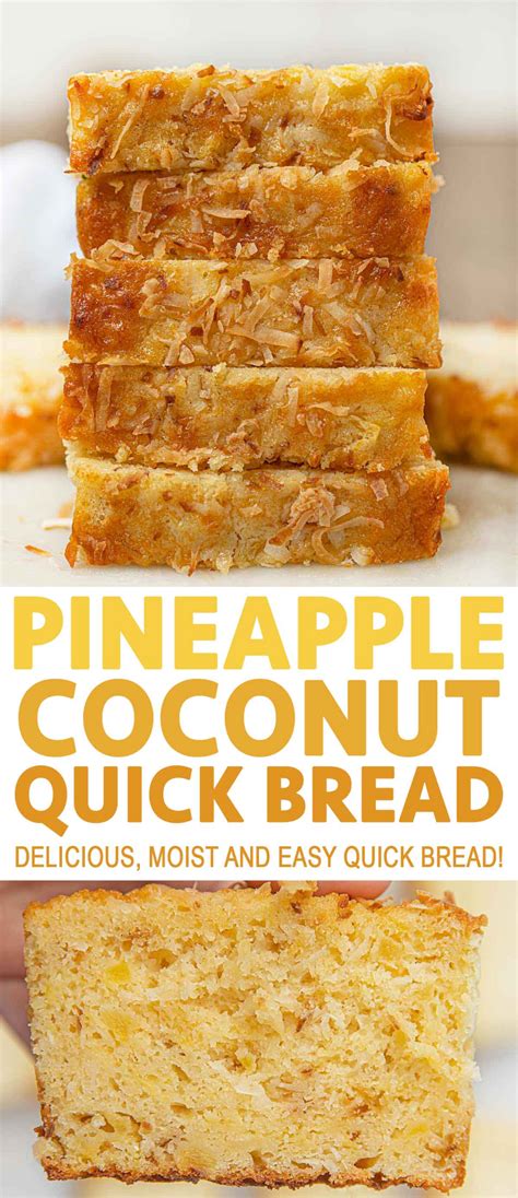 Pineapple Coconut Bread Is An Easy Quick Bread Thats Rich And Moist