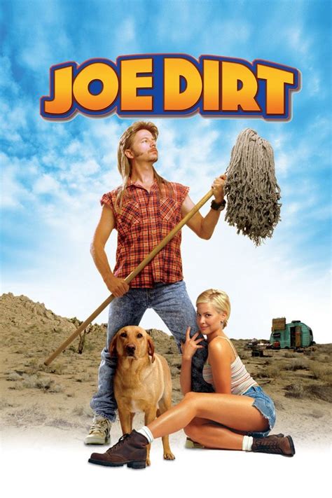 Joe Dirt With David Spade Joe Dirt Joe Dirt Movie Good Movies