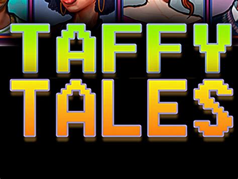 Taffy Tales Porn Games