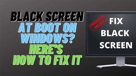 Black Screen At Boot On Windows Heres How To Fix It Youtube