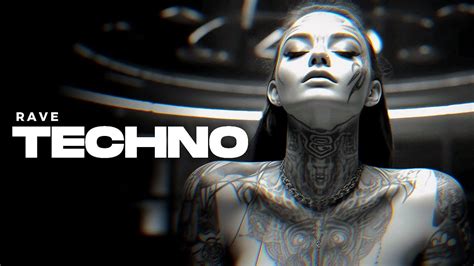 Techno Mix 2023 Modern Techno Rave Best Techno Music Youtube