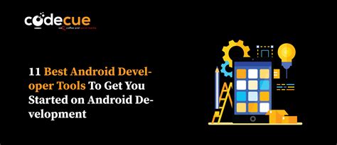 11 Best Android Developer Tool To Get You Started On Android