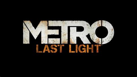 Metro 2033 Last Light Youtube
