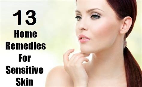 13 Simple Home Remedies For Sensitive Skin Skin Care Tips For You