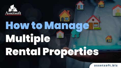 How To Manage Multiple Rental Properties Assetsoft