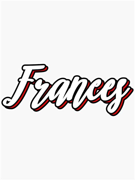 Frances First Name Hand Lettering Design Sticker For Sale By Sulies