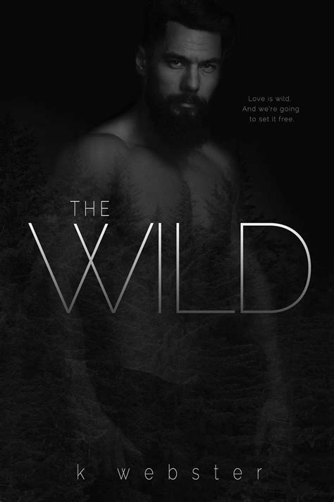 The Wild By K Webster Wild Book Books Free Books Online