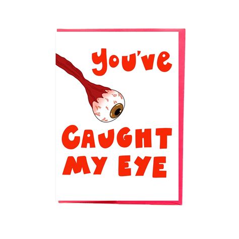 You Caught My Eye Gory Valentines Day Dark Humor Love Etsy