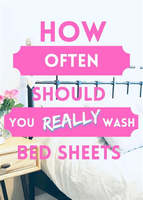 How Often Should You Wash Your Sheets You Maybe Surprised By Just How