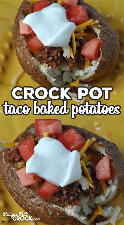 You can fill up your family for less than $1 per person how to make crock pot baked potatoes. Crock Pot Taco Baked Potatoes - Recipes That Crock!