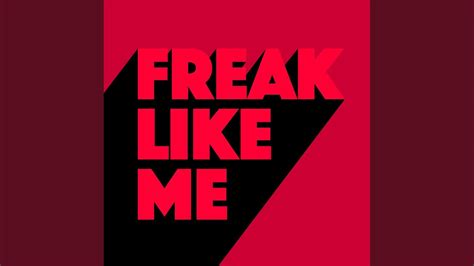 Freak Like Me Extended Mix Youtube