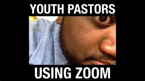 Youth Pastors More Like Zoom Pastor Youtube