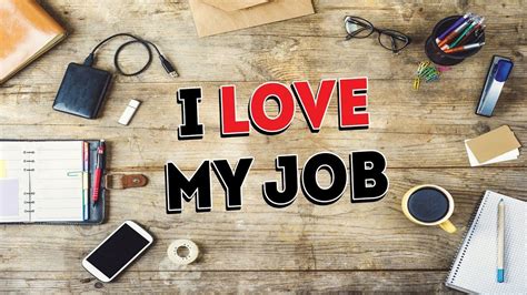 A Job I Love Love My Job Novelty Sign My Love