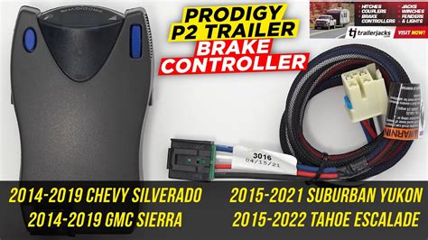 Prodigy P2 Trailer Brake Controller For 14 19 Chevy Silverado Gmc