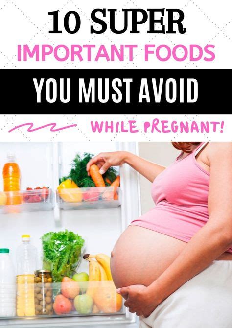 10 super important foods you must avoid when you are pregnant pregnant diet things you cant