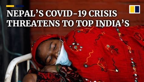 Nepals Covid 19 Crisis Threatens To Overtake Indias Coronavirus
