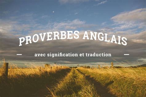 15 Proverbes Anglais à Connaître