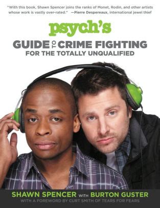 Перевод книги «psych's guide to crime fighting for the totally unqualified — shawn spencer, burton guster». Psych's Guide to Crime Fighting for the Totally ...