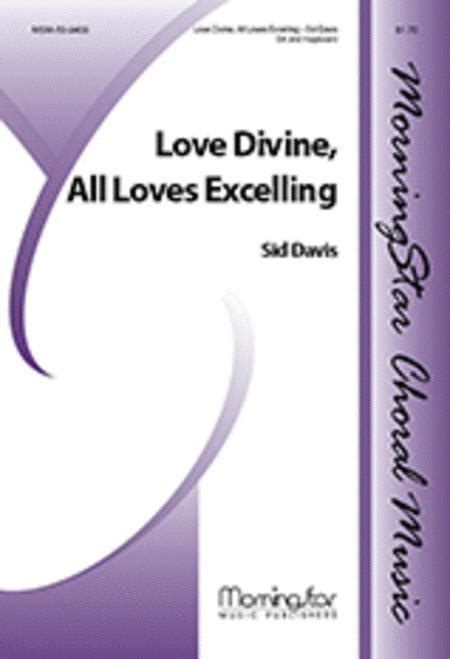 Love Divine All Loves Excelling By Sid Davis Octavo Sheet Music For