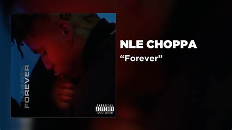 Nle Choppa Forever Official Audio Youtube