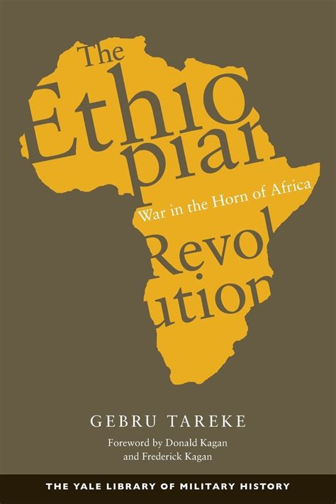 Ethiopian Revolution War In The Horn Of Africa Gebru Tareke Read And