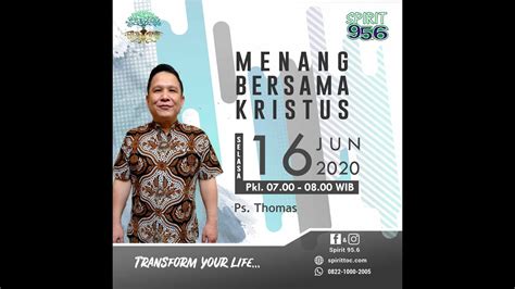 Menang Bersama Kristus Ps Thomas Spirit Wisdom Youtube