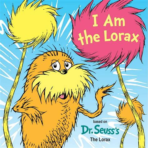 Dr Seusss I Am Board Books I Am The Lorax Board Book