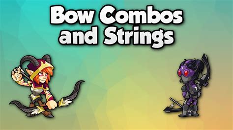 Brawlhalla Bow Tutorial Combos And Strings Youtube
