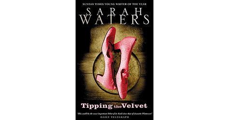 Tipping The Velvet By Sarah Waters Reviews Discussion Bookclubs Lists