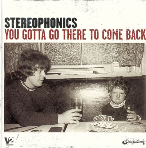 Album You Gotta Go There To Come Back De Stereophonics Sur Cdandlp