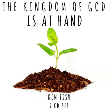 The Kingdom Of God Is At Hand Orbis Ministries Inc Tm