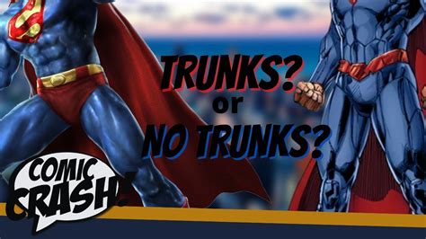 Why Superman Wears Trunks And Why He Should Stop Youtube