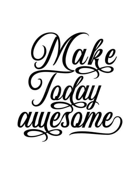 Make Today Awesome Stylish Typography Design Stock Vector